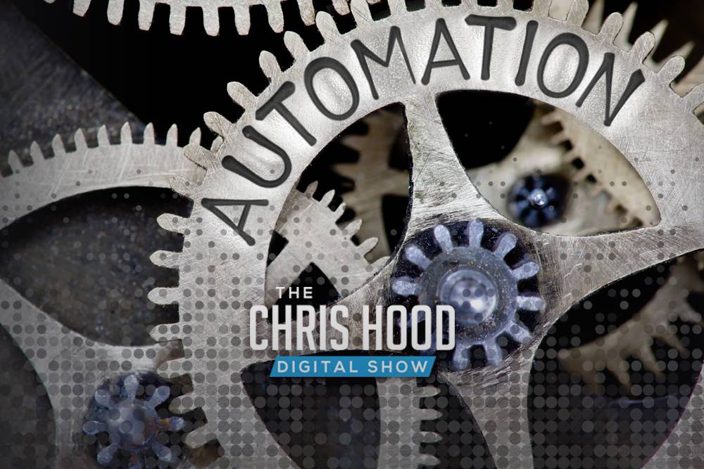 The Chris Hood Digital Show - Episode 31 - Business Automation